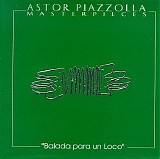 Astor Piazzolla - Balada Para Un Loco
