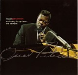 Oscar Peterson - Exclusively For My Friends - The Lost Tapes