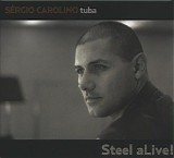 Sérgio Carolino - Steel aLive!