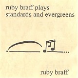 Ruby Braff - Ruby Braff plays standards and evergreens