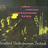 Oscar Peterson Trio - At The Stratford Shakespearean Festival