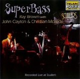 Ray Brown, John Clayton, Christian McBride - SuperBass