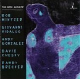 Bob Mintzer - The Body Acoustic
