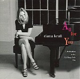 Diana Krall - All For You (A Dedication To The Nat King Cole Trio