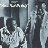 Count Basie & Oscar Peterson - Yessir, That's my baby