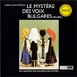 Bulgarian State Radio and Television Female Vocal Choir - Le Mystère Des Voix Bulgares - Volume 1