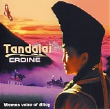 Tandalai - Erdine (Woman Voice Of Altay)