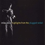 Miles Davis - Highlights from the Plugged Nickel