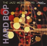 Art Blakey and the Jazz Messengers - Hard Bop