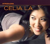 Celia La - Introducing...