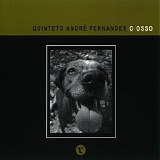 Quinteto André Fernandes - O Osso