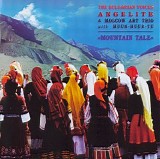 Angelite & Moscow Art Trio & Huun-Huur-Tu - Mountain Tale