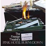 The Firesign Theatre - Pink Hotel Burns Down