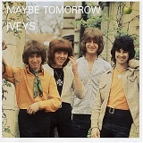Iveys, The - Maybe Tomorrow