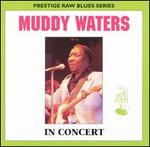 Muddy Waters - Muddy Waters In Concert