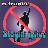 N-Trance Featuring Ricardo Da Force - Stayin' Alive