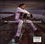 Ms. Dynamite - A Little Deeper