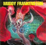 Muddy Frankenstein - Dance with Evil