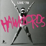 Hawklords - Live '78 [remastered]