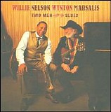 Willie Nelson - Wynton Marsalis - Two Men With The Blues