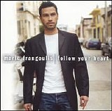 Mario Frangoulis - Follow Your Heart