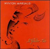 Wynton Marsalis - A Fiddler's Tale