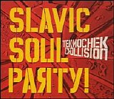 Slavic Soul Party - Teknochek Collission