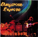 Rainbow - Dangerous Express