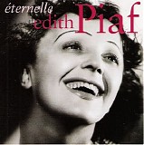 Edith Piaf - Ã©ternelle