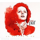 Edith Piaf - Le siÃ¨cle d'or
