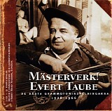 Evert Taube - MÃ¤sterverk! - De bÃ¤sta grammofoninspelningarna 1928-1966