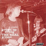 The Real Kids - Grown Up Wrong