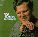 Doc Watson - Southbound