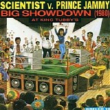 Scientist - Scientist v. Prince Jammy-Big Showdown at King Tubby's