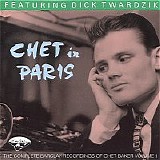 Chet Baker - Chet in Paris, vol. 1: Featuring Dick Twardzik