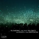 Tom Wolfe and Gene Bertoncini - Floating on the Silence