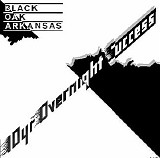 Black Oak Arkansas - 10 Year Overnight Success