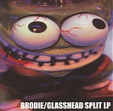 Various Artists - Brodie/Glasshead (Split)