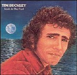 Buckley, Tim - Look At The Fool