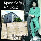 Marc Bolan & T. Rex - The Final Cuts