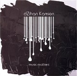 dZihan & Kamien - Music Matters