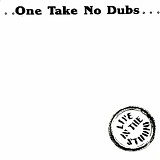 Various artists - One Take No Dubs