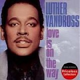 Luther Vandross - Love Is On The Way