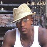 E. Bland - Just Me