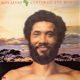 Roy Ayers - Center of the World