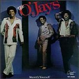 The O'Jays - Indentify Yourself