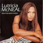 Lutricia McNeal - What'Cha Been Doing?