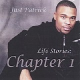 Just Patrick - Life Stories (Chapter 1)