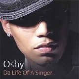 Oshy - Da Life of A Singer