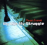 Peven Everett - My Life My Struggle
